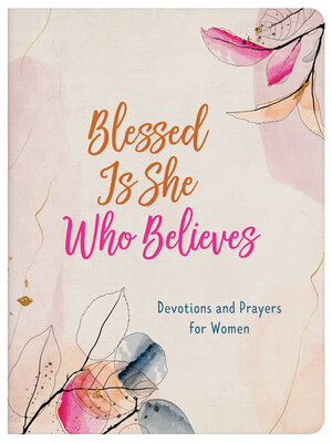 cover image of Blessed Is She Who Believes